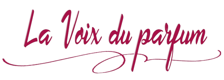 LA VOIX DU PARFUM 